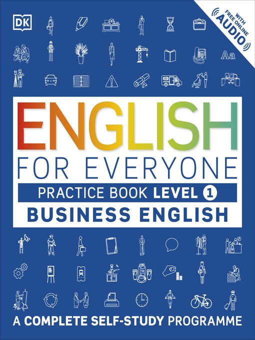 Title details for English for Everyone Business English Practice Book Level 1 by DK - Available